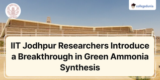 IIT Jodhpur Researchers Introduce a Breakthrough in Green Ammonia Synthesis; Check Details Here
